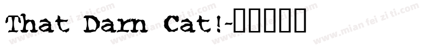 That Darn Cat!字体转换